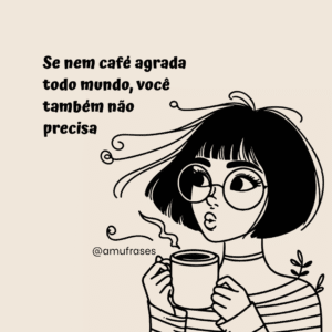 Frases engraçadas para quem não vive sem café