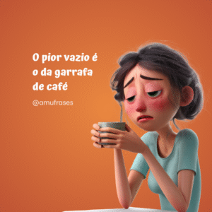 Frases engraçadas para quem não vive sem café