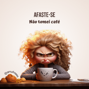 Frases engraçadas para quem não vive sem café