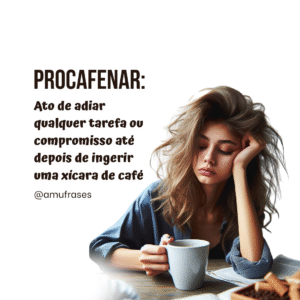 Frases engraçadas para quem não vive sem café