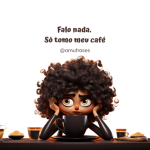 Frases engraçadas para quem não vive sem café