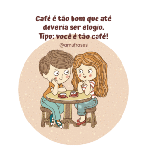 Frases engraçadas para quem não vive sem café