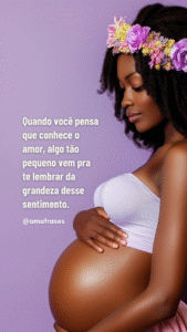 40 frases sobre a alegria de estar grávida