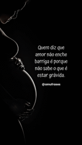 40 frases sobre a alegria de estar grávida
