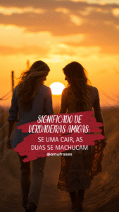 Frases de amizade verdadeira