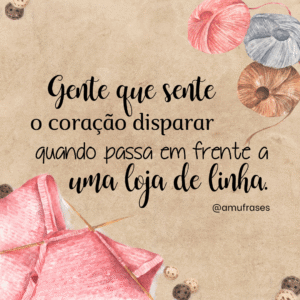 Frases de amor pela profissão de costureira