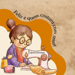 Frases de amor pela profissão de costureira