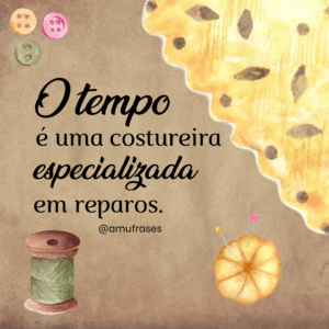 Frases de amor pela profissão de costureira