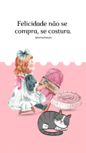 Frases de amor pela profissão de costureira stories