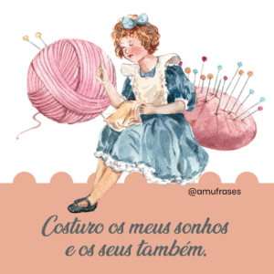 Frases de amor pela profissão de costureira