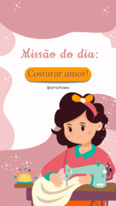 Frases de amor pela profissão de costureira