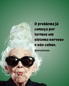 Frases divertidas sobre rir da própria loucura