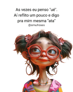 Frases divertidas sobre rir da própria loucura