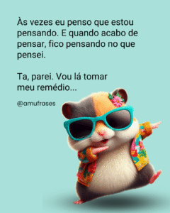 Frases divertidas sobre rir da própria loucura