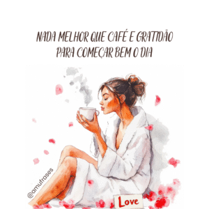 Mensagens de Bom Dia para os Amantes de Café