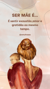 O significado real da maternidade em frases inspiradoras