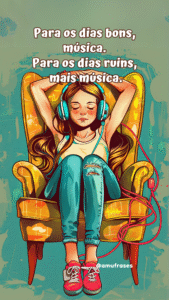 frases inspiradoras para quem não vive sem música