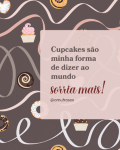frases para Confeiteira de Cupcakes