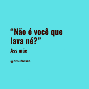 frases que toda mãe fala