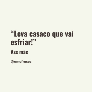 frases que toda mãe fala