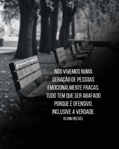 Frases que refletem o mundo de hoje