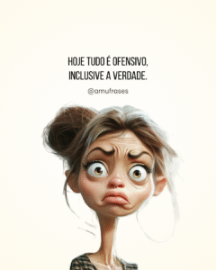 Frases que refletem o mundo de hoje