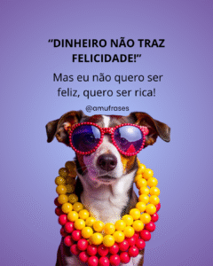 Frases sobre ser pobre mas feliz